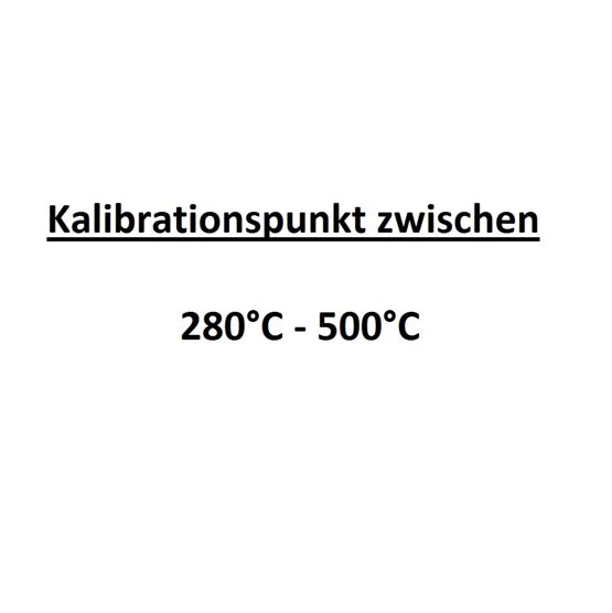 Kalibrationspunkt zwischen 381°C bis 500°C